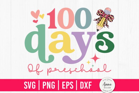 100 Days of Preschool SVG: A Strategic Tool for Creative Entrepreneurs
