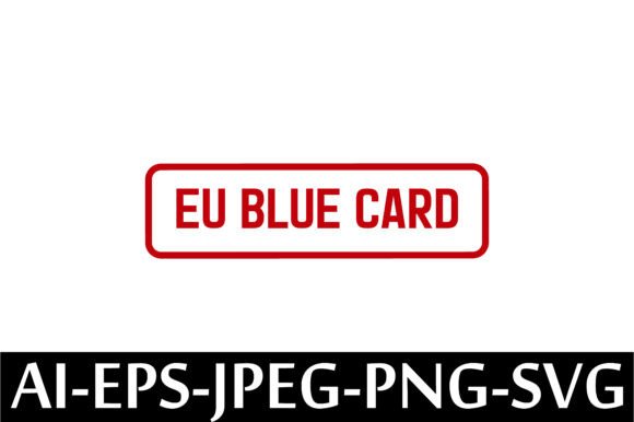 EU BLUE CARD Rubber Stamp Design Vector